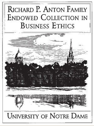 The Richard P. Anton Family Endowed Collection in Business Ethics