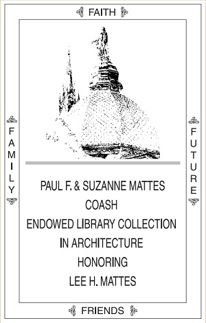 Paul F. & Suzanne Mattes Coash Endowed Library Collection in Architecture 