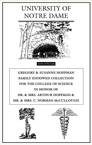 Gregory and Susanne Hoffman Family Endowed Collection for the College of Science in Honor of Dr. and Mrs. Arthur Hoffman and Mr. and Mrs. C. Norman McCullough