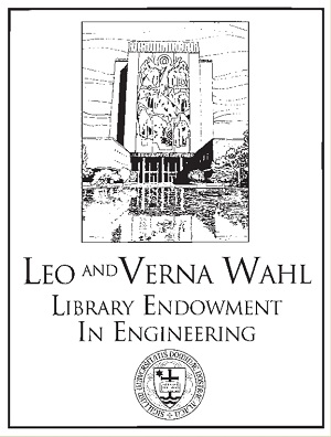 The Leo and Verna Wahl Library Endowment in Engineering