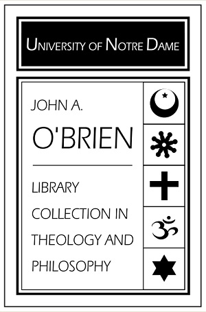 John A. O'Brien Library Collection in Theology & Philosophy