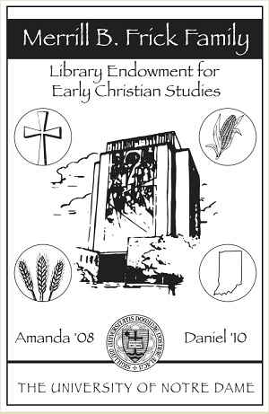 Merrill B. Frick Family Library Endowment for Early Christian Studies