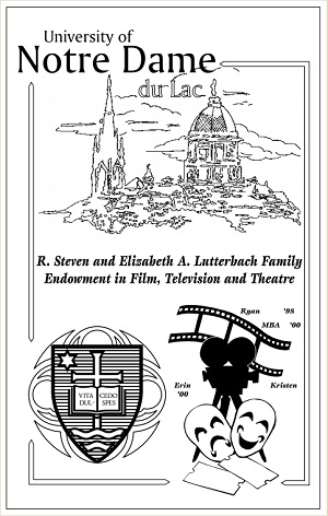 R. Steven and Elizabeth A. Lutterbach Family Endowment in Film, Television, and Theatre