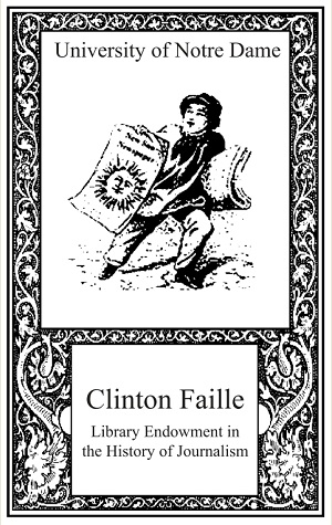 Clinton Faille Library Endowment in the History of Journalism
