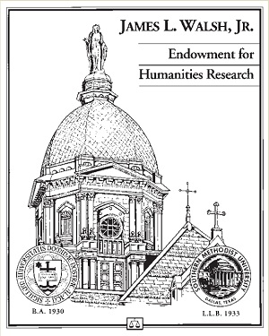 James L. Walsh Jr. Endowment for Humanities Research