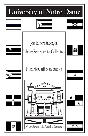 José E. Fernández Sr. Library Retrospective Collection in Hispanic Caribbean Studies 