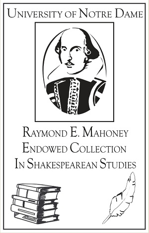Raymond E. Mahoney Endowed Collection in Shakespearean Studies