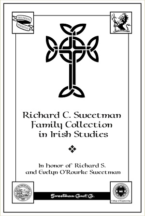 Richard C. Sweetman Family Collection in Irish Studies in Honor of Richard S. & Evelyn O’Rourke Sweetman